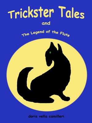 cover image of Trickster Tales and the Legend of the Flute